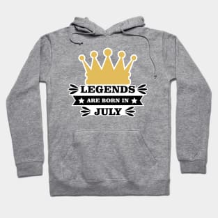 Legends Are Born In July Hoodie